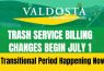 Trash service billing changes announcement, Valdosta.